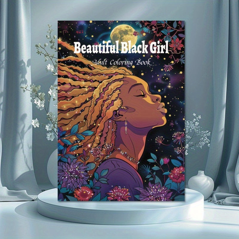 Beautiful Black Girl Coloring Book: Stress-Relieving Adult Coloring Book with Vibrant Portraits of Black Girls