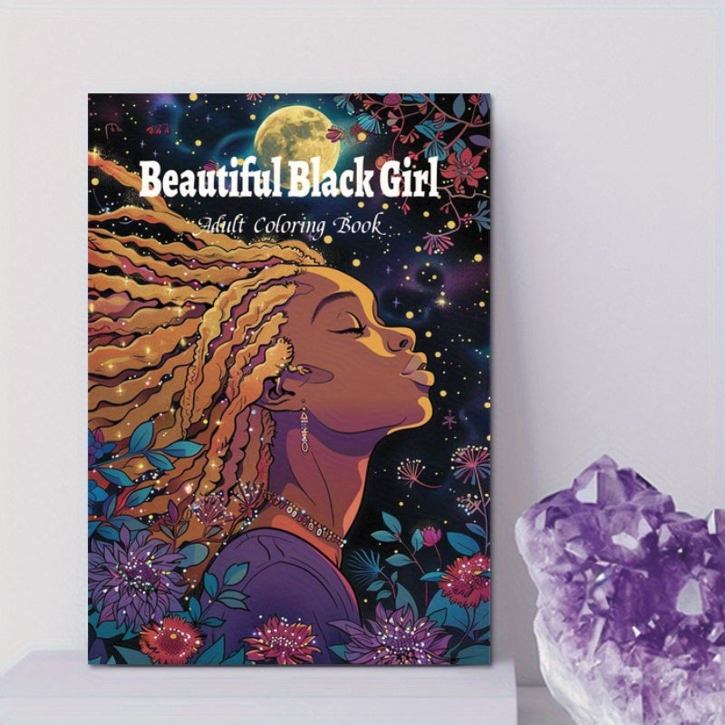 Beautiful Black Girl Coloring Book: Stress-Relieving Adult Coloring Book with Vibrant Portraits of Black Girls